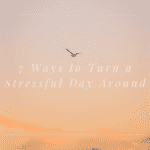 7-Ways-to-turn-a-stressful-day-around-Thumbnail